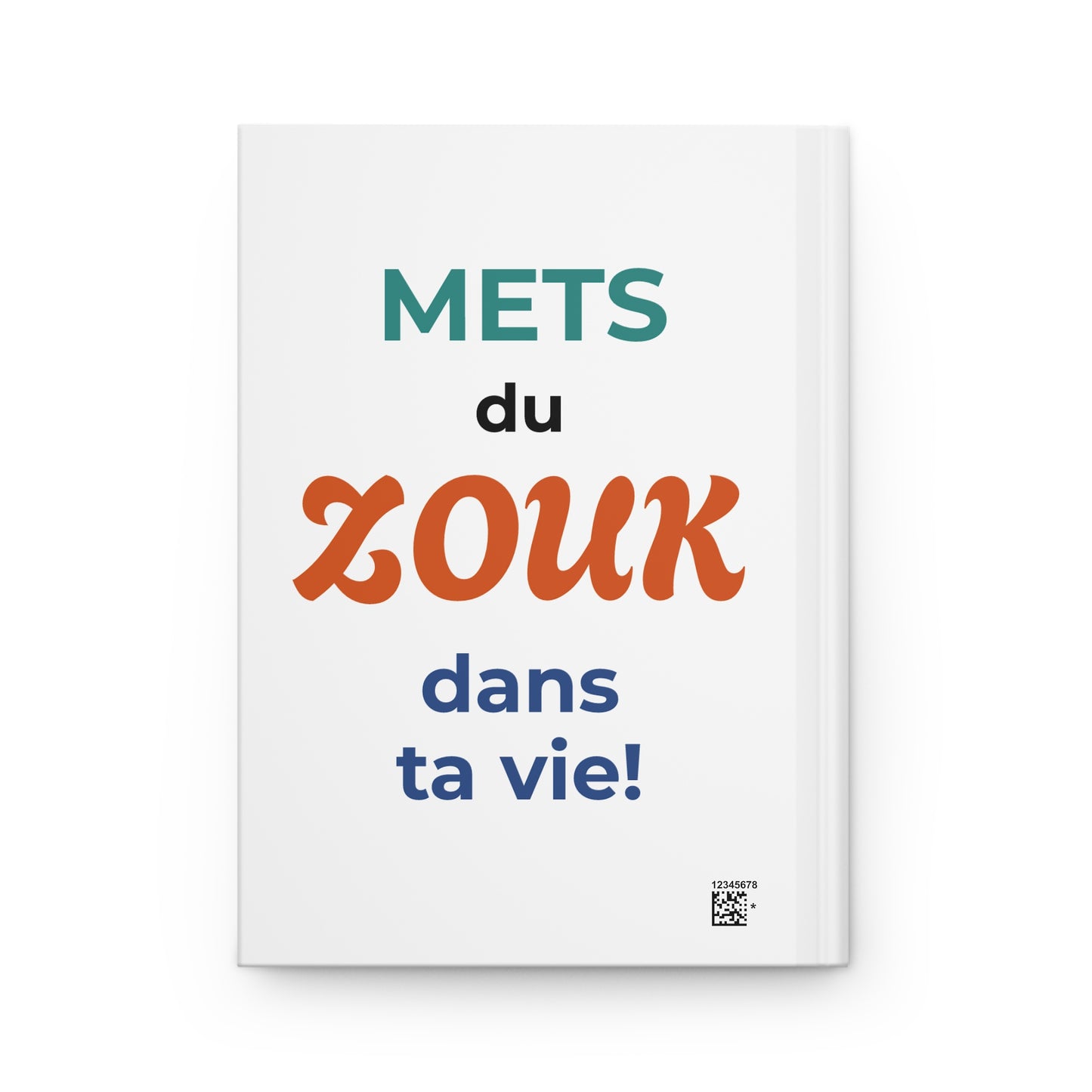 Carnet à couverture rigide Zouk Therapy " Mets du zouk dans ta vie"
