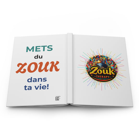 Carnet à couverture rigide Zouk Therapy " Mets du zouk dans ta vie"